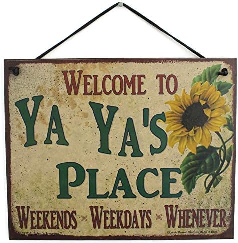 שלט בסגנון וינטג '8 על 10 עם חמניות שאומר, ברוכים הבאים למקום של יה יה בסופי שבוע, בימי חול, בכל פעם