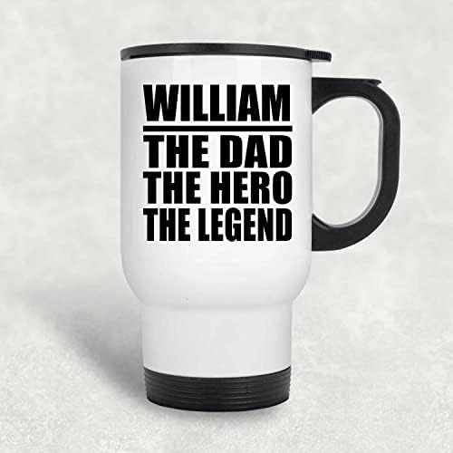 מעצב את ויליאם האבא הגיבור האגדה, ספל נסיעות לבן 14oz כוס מבודד מפלדת אל חלד, מתנות ליום הולדת יום הולדת